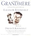 Grandmère: A Personal History of Eleanor Roosevelt