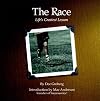 The Race: Life's Greatest Lesson