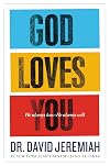 God Loves You: He Always Has--He Always Will