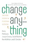 Change Anything: The New Science of Personal Success