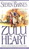 Zulu Heart: A Novel of Slavery and Freedom in an Alternate America