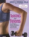 Toning for Teens: The 20 Minute Workout That Makes You Look Good and Feel Great