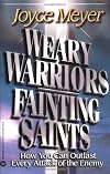 Weary Warriors, Fainting Saints