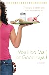 You Had Me at Good-bye