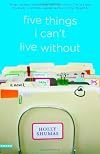 Five Things I Can't Live Without