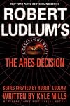 Robert Ludlum's The Ares Decision