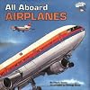 All Aboard AIRPLANES