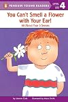 You Can't Smell a Flower with Your Ear! All About Your 5 Senses