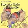 Ruth Heller's How to Hide a Butterfly, and Other Insects