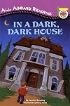 In a Dark, Dark House (All Aboard Picture Reader)