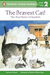 The Bravest Cat! The True Story of Scarlett