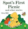 Spot's First Picnic and Other Stories