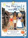 The Pilgrims and Me (Smart About History)