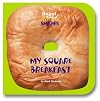 Bagel Books: Shapes: My Square Breakfast