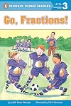 Go, Fractions! Ages 7-9 (All Aboard Math Reader, Station Stop 3)