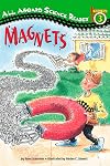 Magnets (All Aboard Science Reader)
