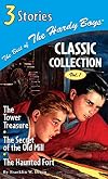 The Tower Treasure / The Secret of the Old Mill / The Haunted Fort