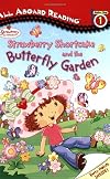 Strawberry Shortcake and the Butterfly Garden: All Aboard Reading Station Stop 1