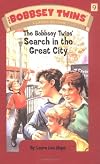 The Bobbsey Twins' Search in the Great City