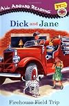 Firehouse Field Trip: Dick and Jane Picture Readers