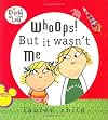 Whoops! But It Wasn't Me