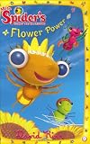Flower Power (Miss Spider)