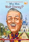 Who Was Walt Disney?