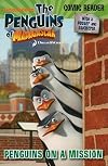 Penguins on a Mission (The Penguins of Madagascar)