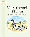 Very Grand Things: A Search-and-Find Book (Disney Classic Pooh)