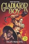 Escape from Evil #2 (Gladiator Boy)