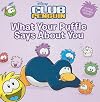 What Your Puffle Says About You (Disney Club Penguin)