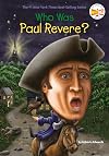 Who Was Paul Revere?