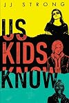 Us Kids Know
