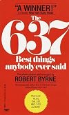 The 637 Best Things Anybody Ever Said