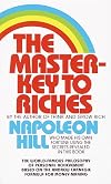 The Master-Key to Riches: The World-Famous Philosophy of Personal Achievement Based on the Andrew Carnegie Formula for Money-Making
