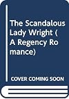 The Scandalous Lady Wright