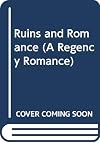 Ruins and Romance