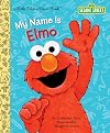 Tickle Me: My Name Is Elmo (Sesame Street Little Golden Book)