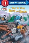 Not So Fast, Bash and Dash! (Thomas & Friends) (Step into Reading)