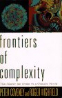 Frontiers of Complexity: The Search for Order in a Chaotic World