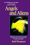 Angels and Aliens: UFO's and the Mythic Imagination
