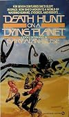 Death Hunt on a Dying Planet