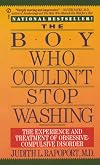 The Boy Who Couldn't Stop Washing: The Experience and Treatment of Obsessive-Compulsive Disorder