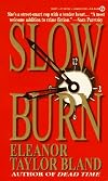 Slow Burn
