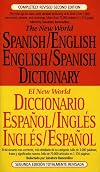 The New World Spanish/English, English/Spanish Dictionary (El New World Diccionario español/inglés, inglés/español) (Spanish and English Edition)