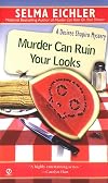 Murder Can Ruin Your Looks