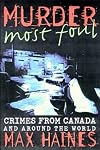 Murder most foul: Crimes from Canada and around the world
