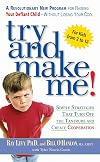 Try and Make Me!