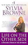 Life on the Other Side: A Psychic's Tour of the Afterlife