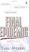 Final Epidemic:: A Novel of Medical Suspense